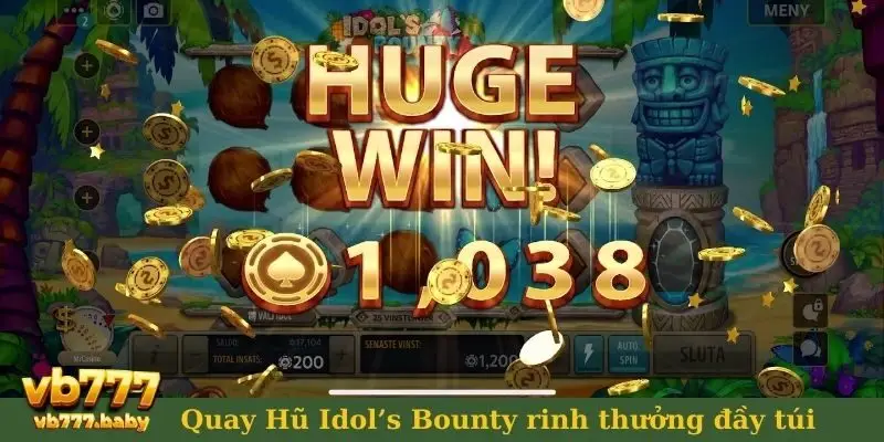 Chơi Quay Hũ Idol’s Bounty rinh thưởng đầy túi