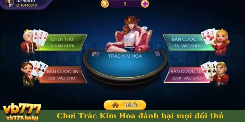 Chơi Trác Kim Hoa đánh bại mọi đối thủ