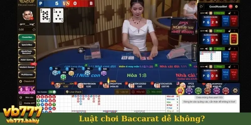 Luật chơi Baccarat dễ không?