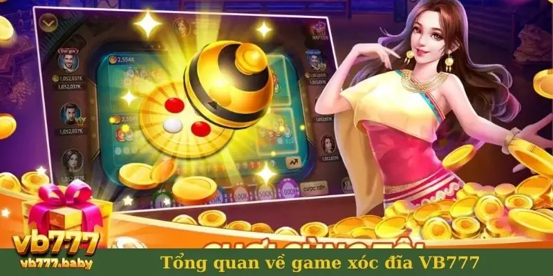 Tổng quan về game xóc đĩa VB777