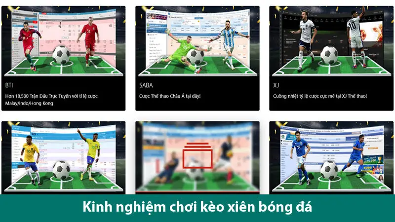 Những kinh nghiệm và chiến lược chơi kèo xiên bóng đá đạt tỷ lệ thắng cao